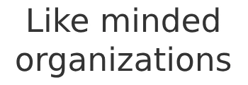Like minded orgs